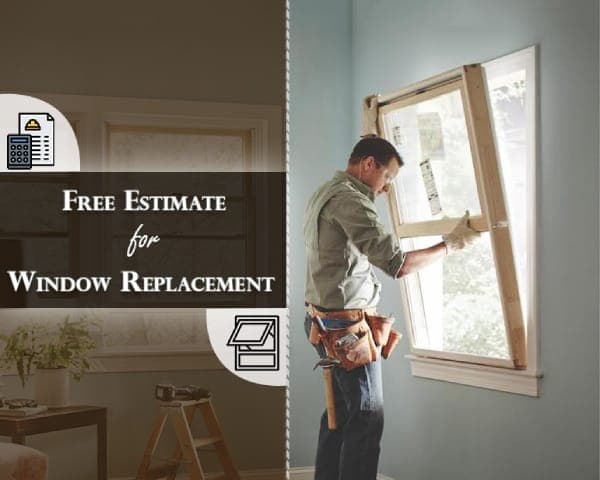 Free Estimate for Window Replacement – 02 – 020507020041 Free Estimate for Window Replacement