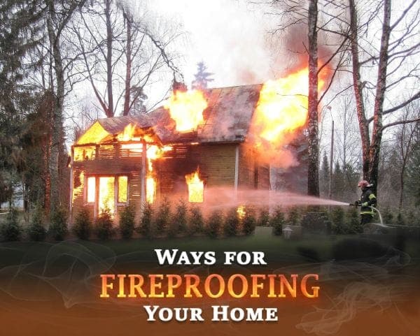 Ways for Fireproofing Your Home – 01 – 0608010001 Ways for Fireproofing Your Home