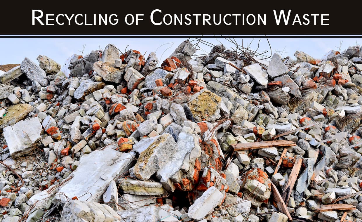 Recycling of Construction Waste – 09 – 0201170001 Recycling of Construction Waste