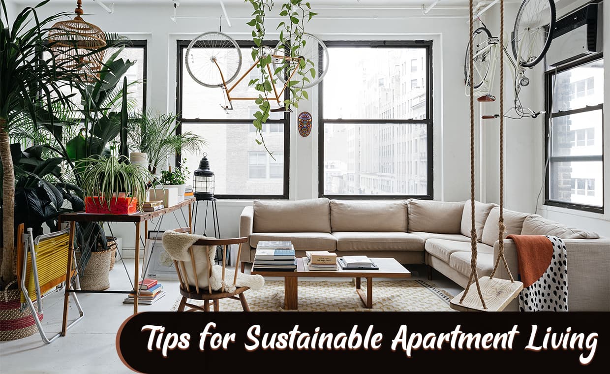 Tips for Sustainable Apartment Living – 01 – 0113030005 Tips for Sustainable Apartment Living