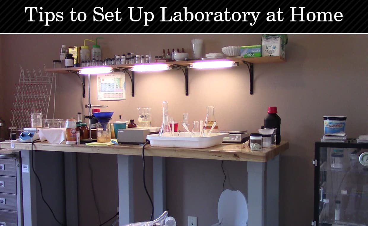 Tips to Set Up Laboratory at Home – 01 – 0502040015 Tips to Set Up Laboratory at Home