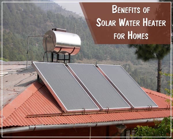 Advantages of Solar Water Heater – 01 – 0609030002 Advantages of Solar Water Heater