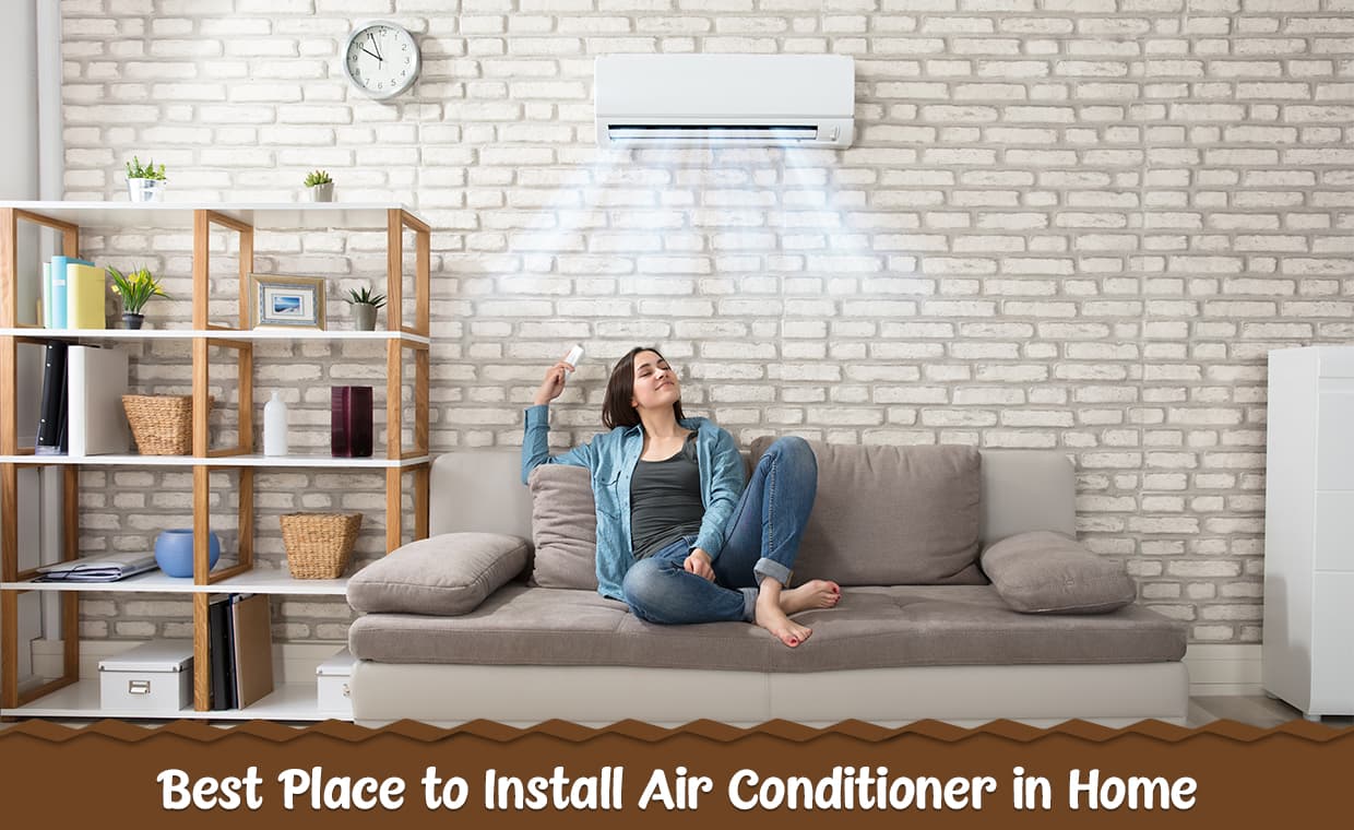 Best Place to Install Air Conditioner in Home – 01 – 0605030004 Best Place to Install Air Conditioner in Home