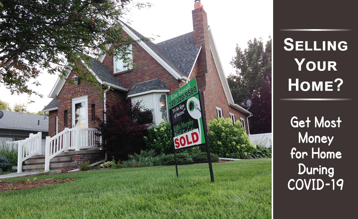 Getting Money for Home during COVID-19 Getting Money for Home during COVID-19