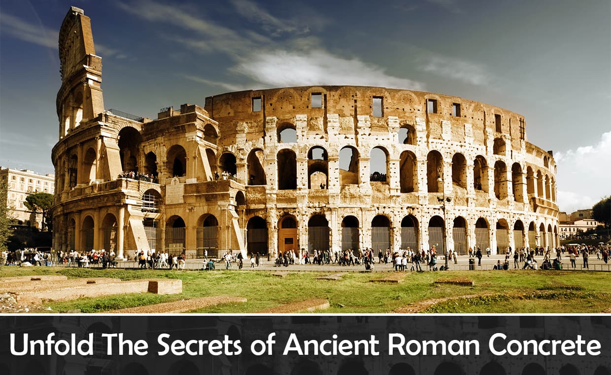 Unfold The Secrets of Ancient Roman Concrete – 01 – 0401010002 Unfold The Secrets of Ancient Roman Concrete