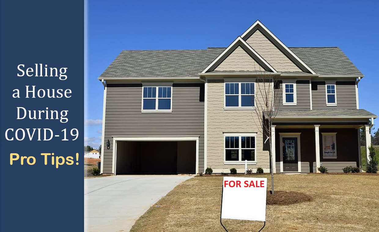 Sell Your House During COVID-19 Sell Your House During COVID-19