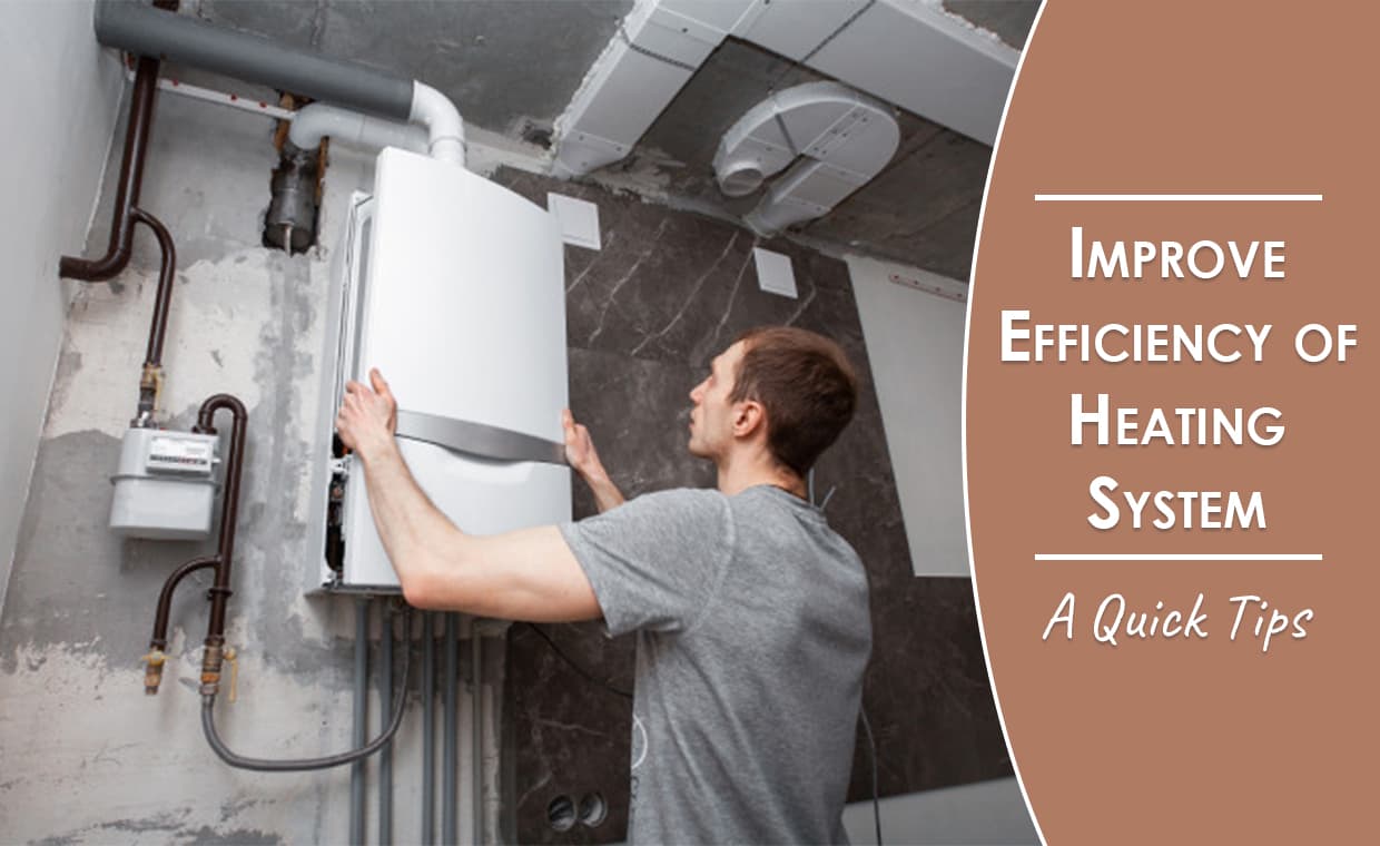 Improving Your Heating Improving Your Heating