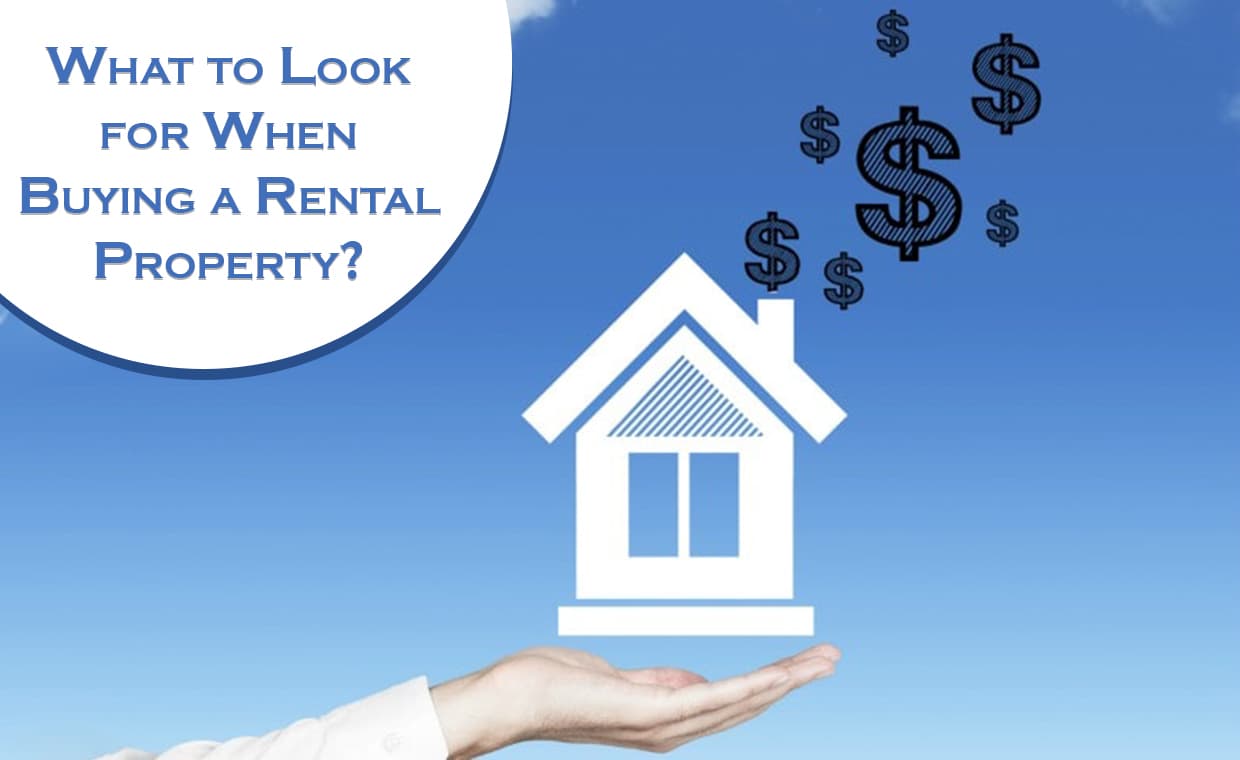 What to Look for When Buying a Rental Property – 01 – 0803020015 What to Look for When Buying a Rental Property