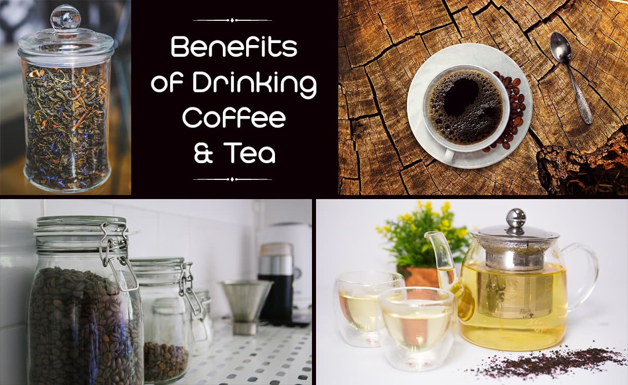 Benefits of Drinking Coffee & Tea – 01 – 0503070024 Benefits of Drinking Coffee & Tea