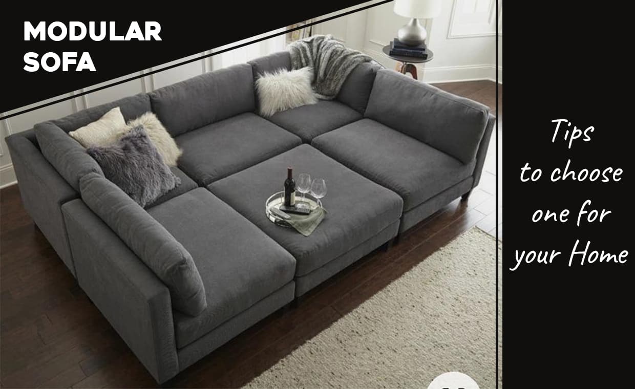 Modular Sofa – Tips to choose one for your Home – 01 – 0504030005 Modular Sofa - Tips to choose one for your Home