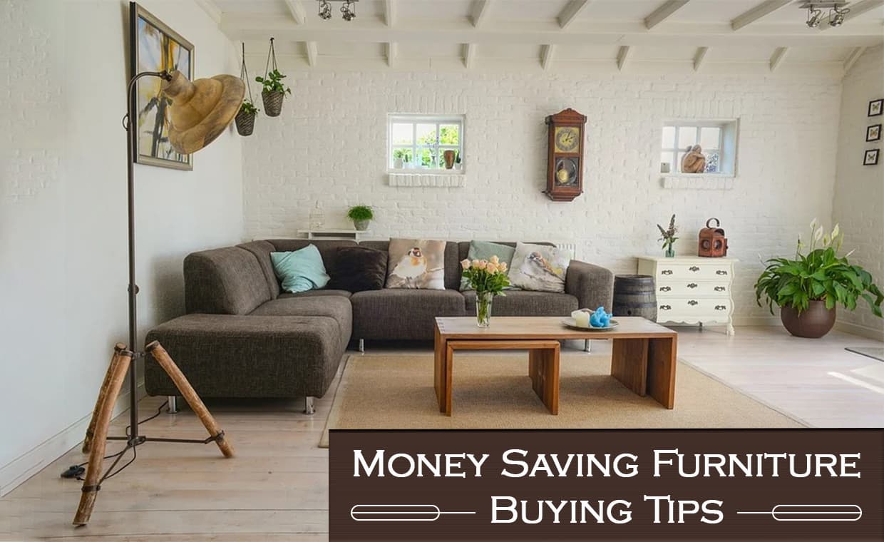 Money Saving Furniture Buying Tips – 01 – 0504160025 Money Saving Furniture Buying Tips