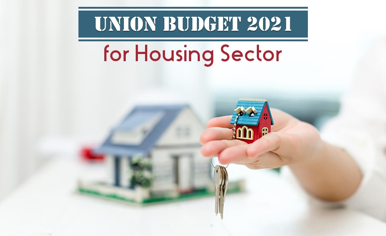Union Budget 2021 for Housing Sector – 01 – 09120001 Union Budget 2021 for Housing Sector