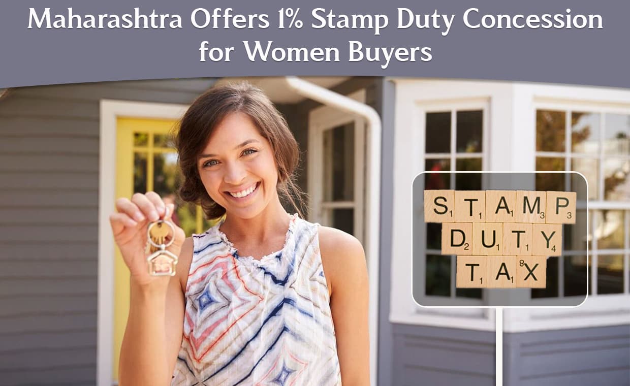 Maharashtra Offers 1% Stamp Duty Concession for Women Buyers – 01 – 0801120001 Maharashtra Offers 1% Stamp Duty Concession for Women Buyers
