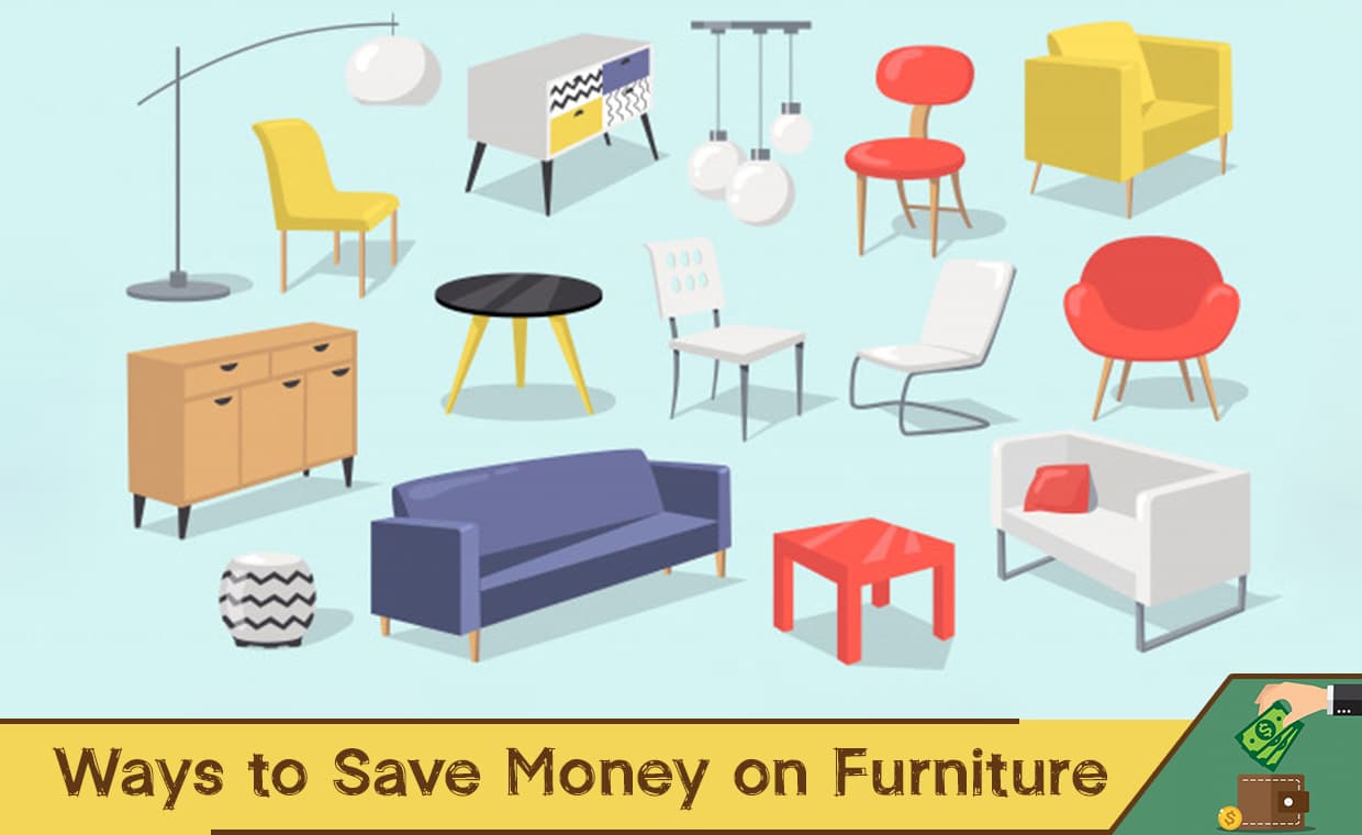 Ways to Save Money on Furniture – 01 – 0504160026 Ways to Save Money on Furniture