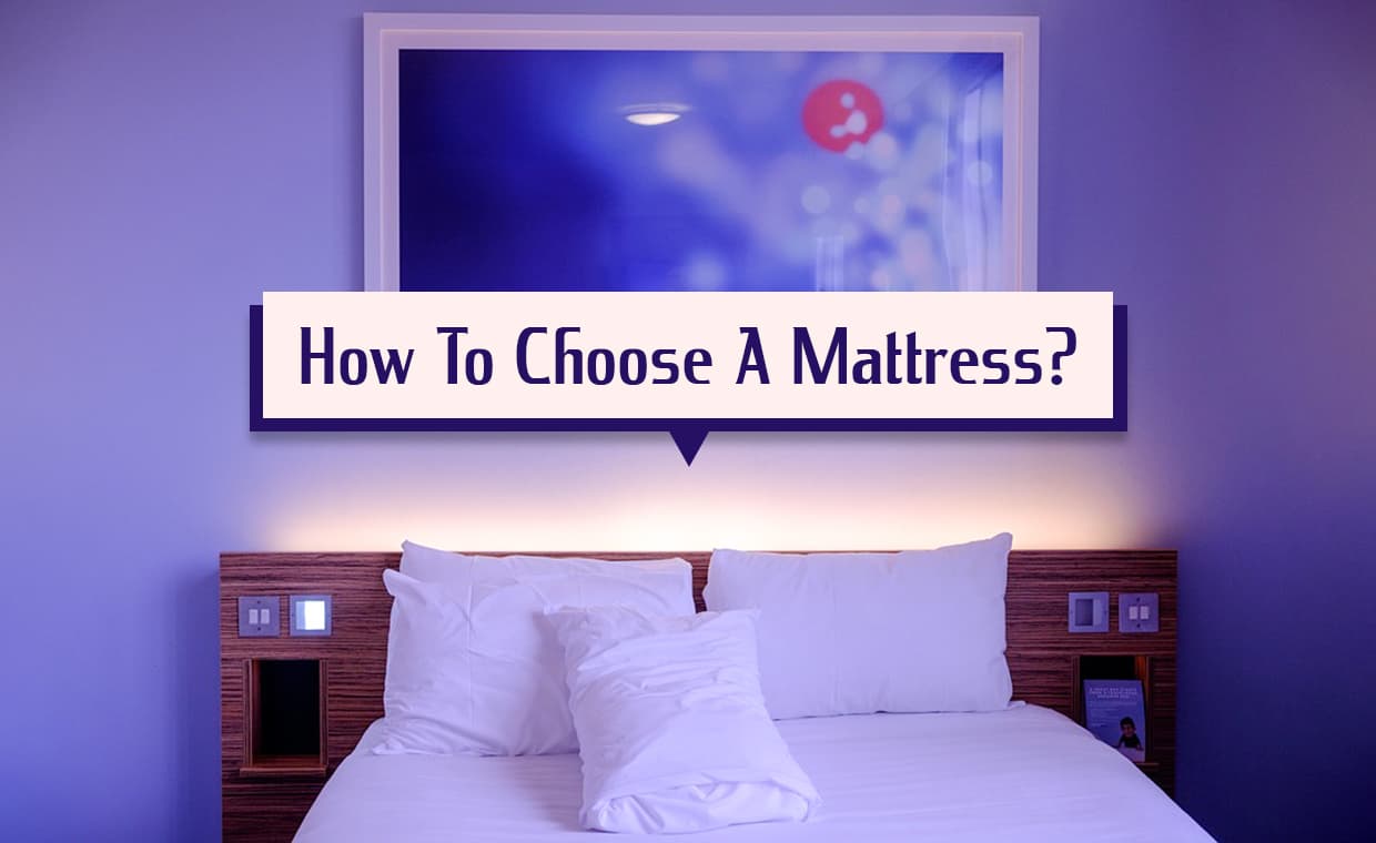Choose the Right Mattress Choose the Right Mattress