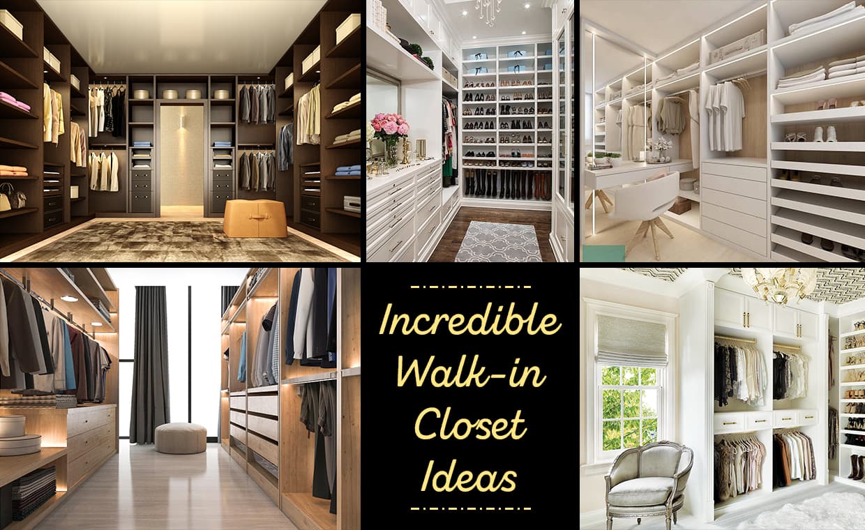 Incredible Walk-in Closet Ideas Incredible Walk-in Closet Ideas