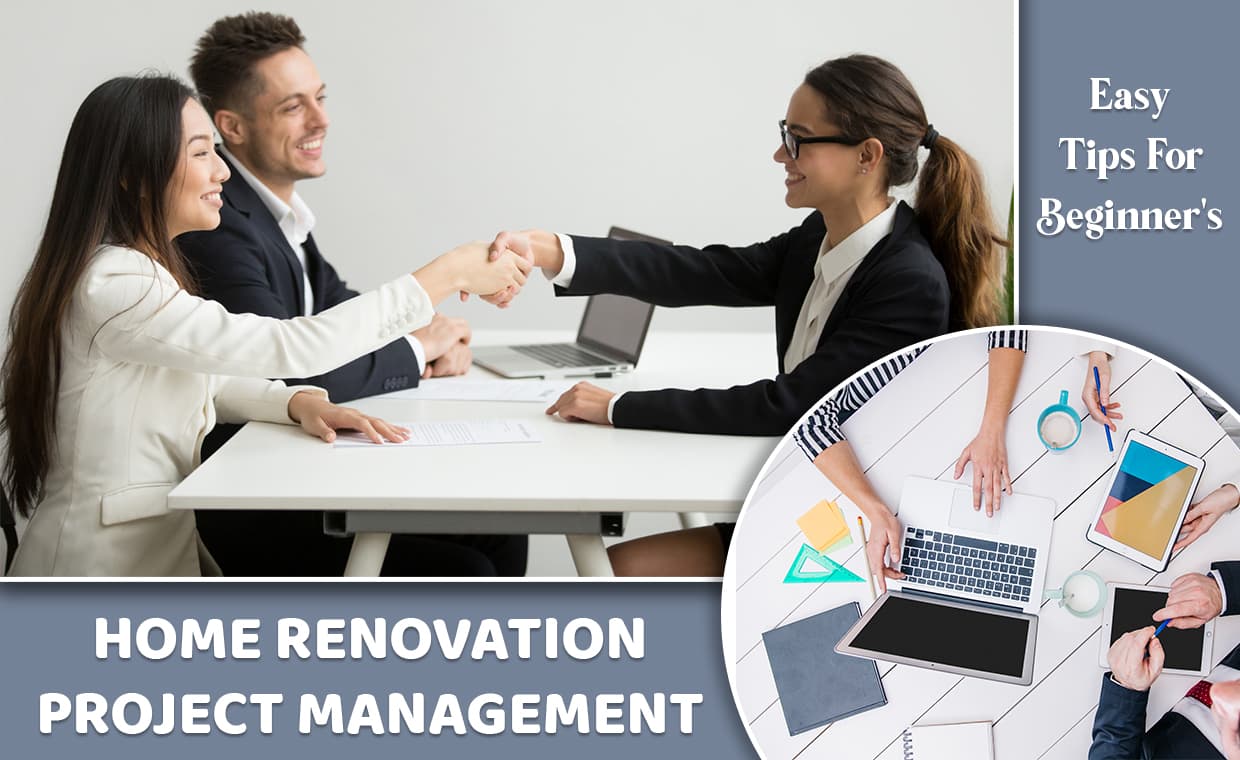 Home Renovation Project Management – Easy Tips For Beginner’s – 01 – 0502080018 Home Renovation Project Management - Easy Tips For Beginner's