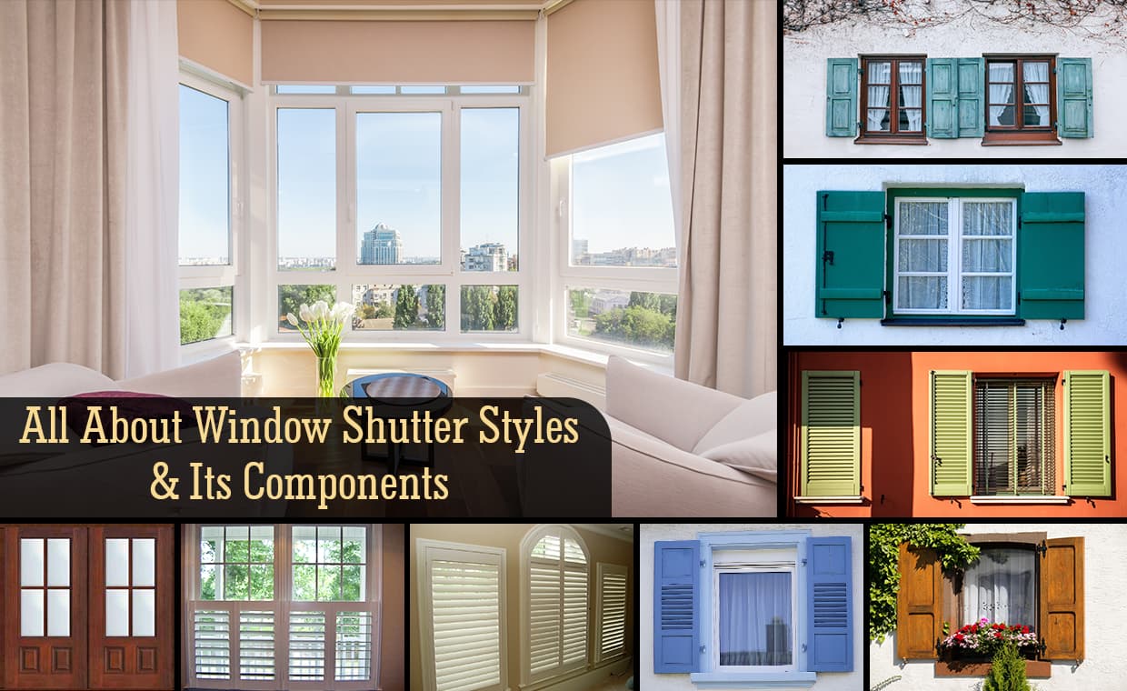 All About Window Shutter Styles & Its Components – 01 – 020507020007 All About Window Shutter Styles & Its Components
