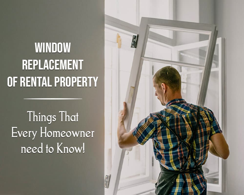 Window Replacement for a Rental Property – 01 – 020507020049 Window Replacement for a Rental Property