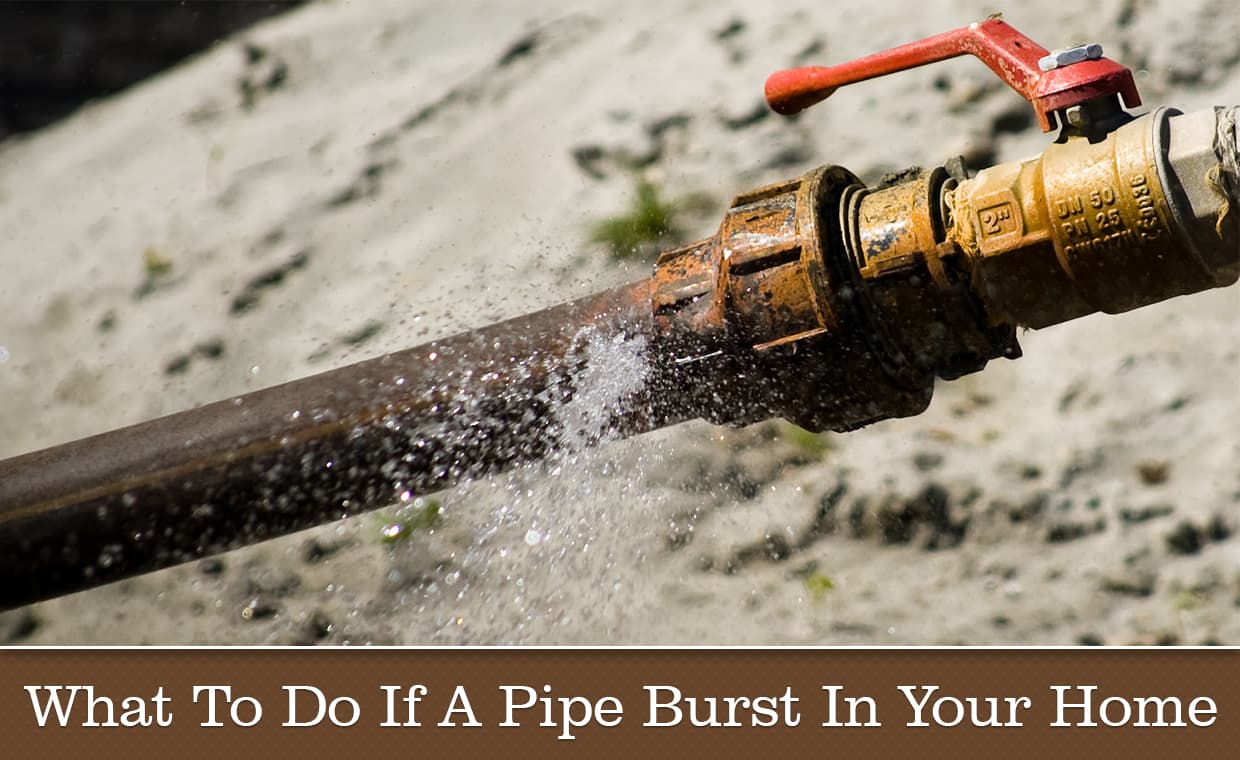 What To Do If A Pipe Burst In Your Home What To Do If A Pipe Burst In Your Home