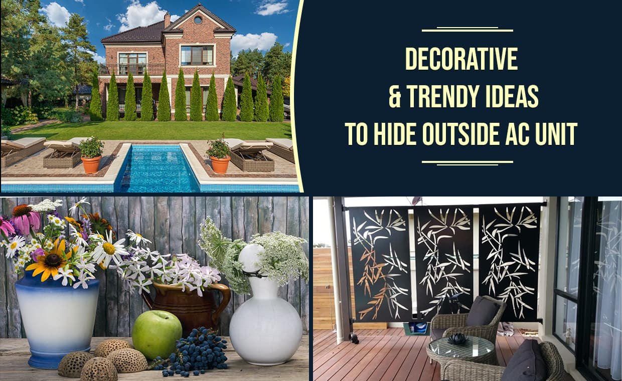 Decorative & Trendy Ideas to Hide Outside AC Unit – 01 – 0605020011 Decorative & Trendy Ideas to Hide Outside AC Unit