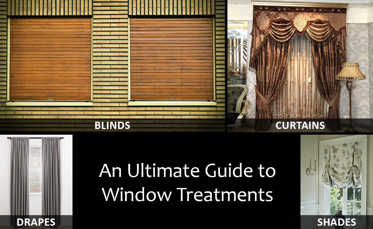 An Ultimate Guide to Window Treatments – 01 – 0506030013 An Ultimate Guide to Window Treatments