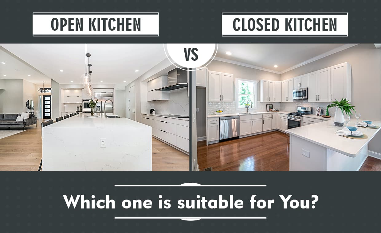Open Kitchen VS Closed Kitchen Which one is suitable for You – 01 – 0503070028 Open Kitchen VS Closed Kitchen Which one is suitable for You