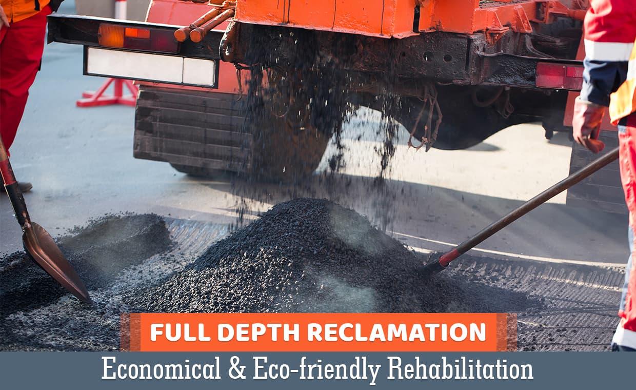 Advantages of Full-Depth Reclamation – 01 – 0708020001 Advantages of Full-Depth Reclamation