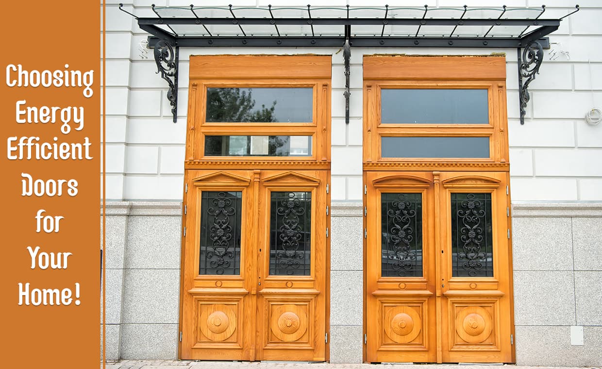 Choosing the Best Energy Efficient Doors – 01 – 020507010037 Choosing the Best Energy Efficient Doors