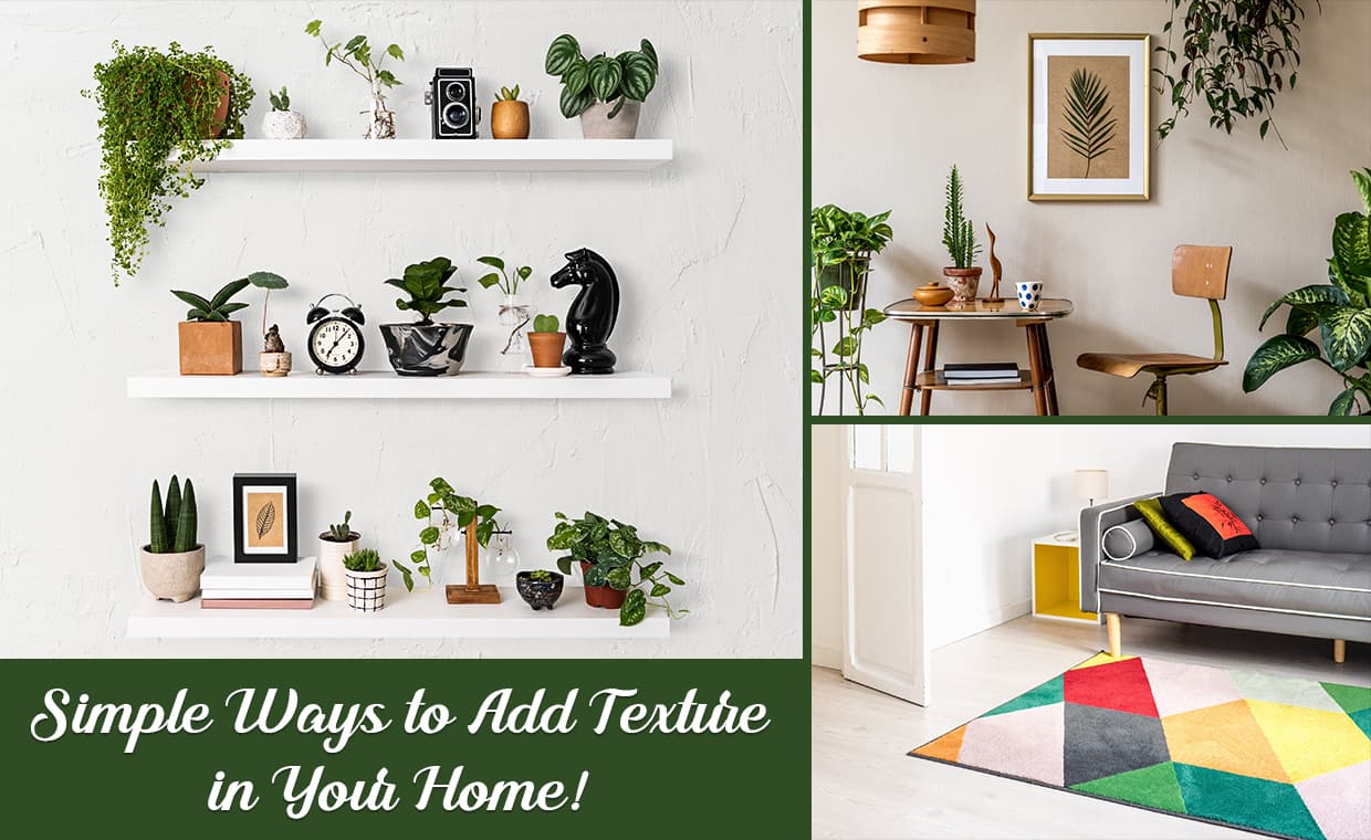 Ways to Add Texture in Home – 01 – 0502010039 Ways to Add Texture in Home