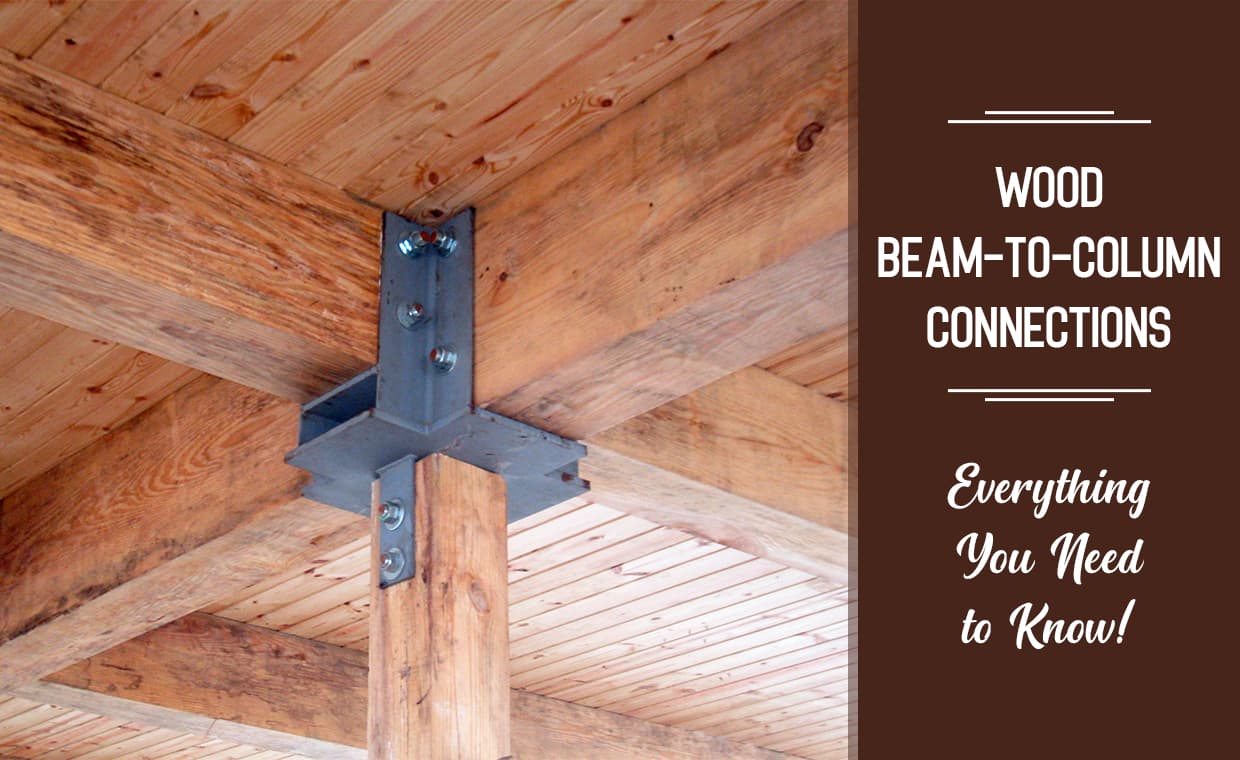 Wood Beam To Column Connection Wood Beam To Column Connection