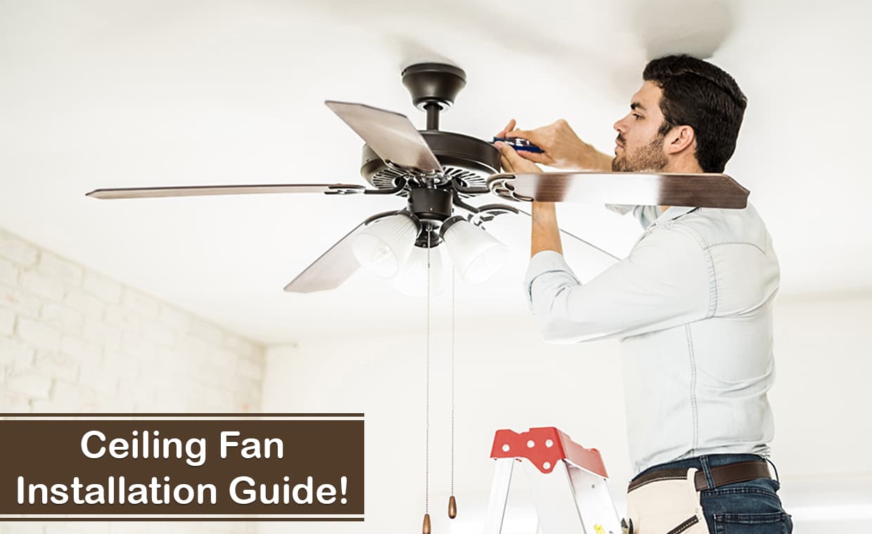 Ceiling Fan Installation Guide Ceiling Fan Installation Guide