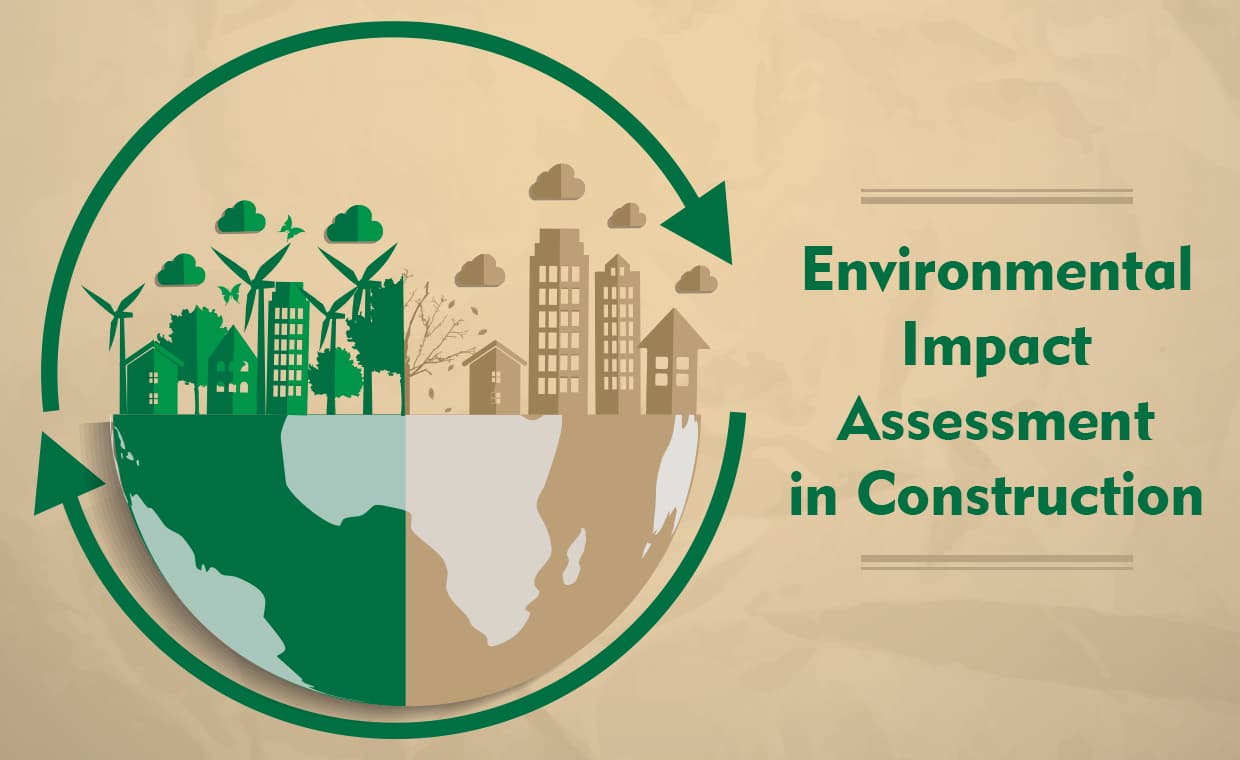 Environmental Impact Assessment in Construction Environmental Impact Assessment in Construction
