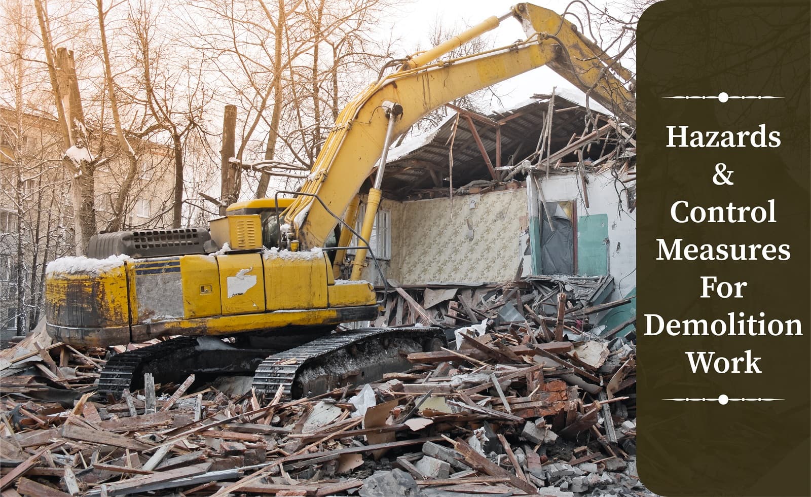 Hazards & Control Measures For Demolition Work Hazards & Control Measures For Demolition Work