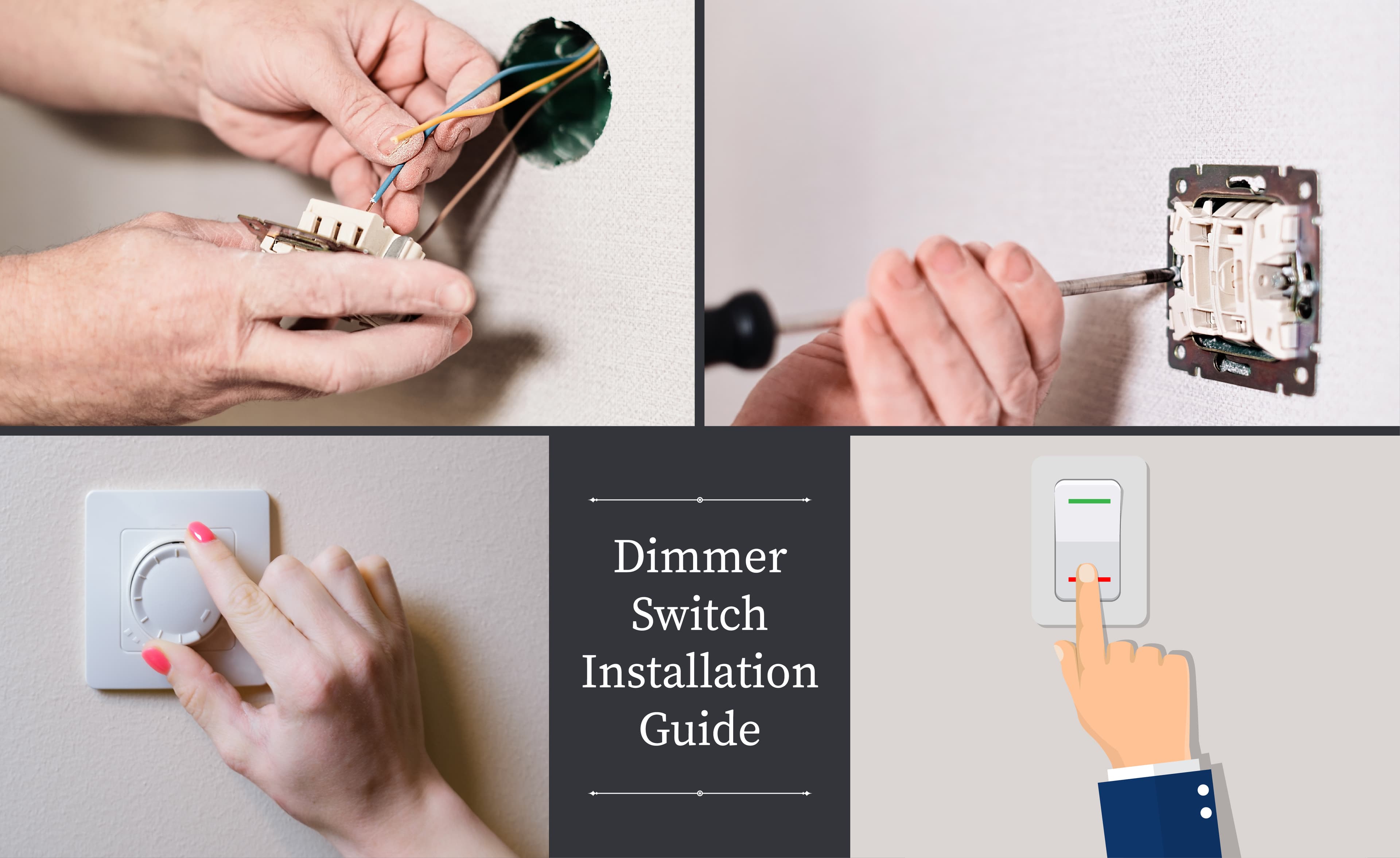 Dimmer Switch Installation Guide Dimmer Switch Installation Guide