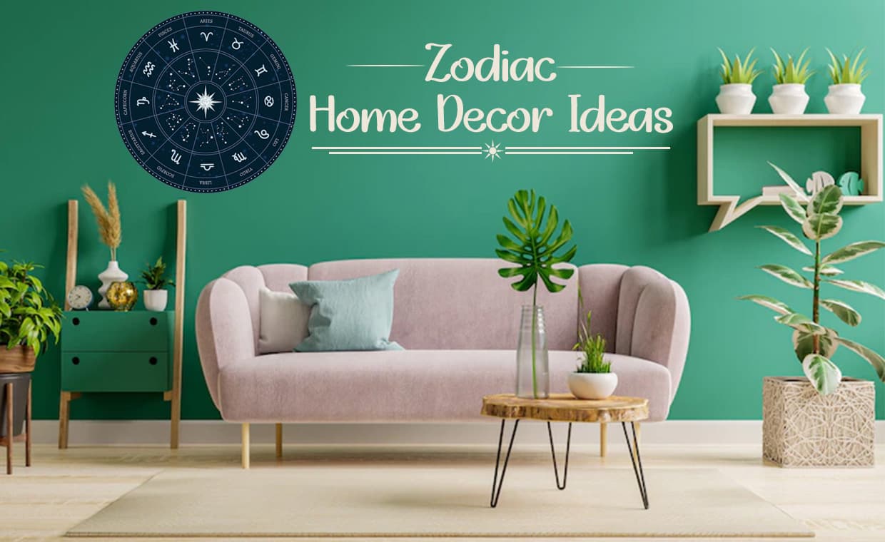 Zodiac-guided home decor Zodiac-guided home decor