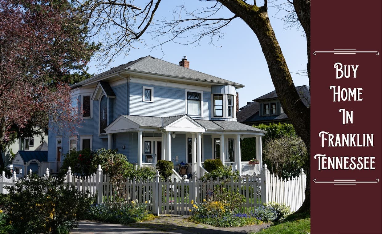 Buying a house in Franklin TN Buying a house in Franklin TN