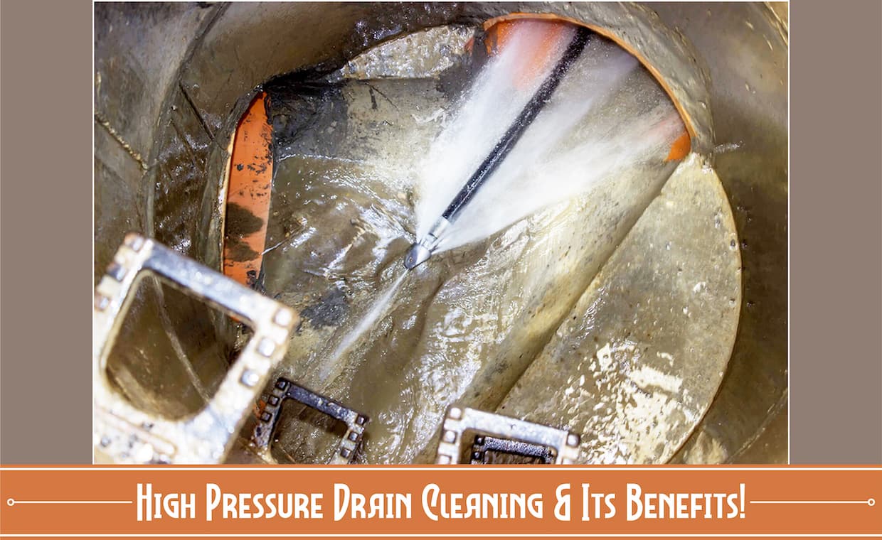 High-Pressure Drain Cleaning & its Benefits High-Pressure Drain Cleaning & its Benefits