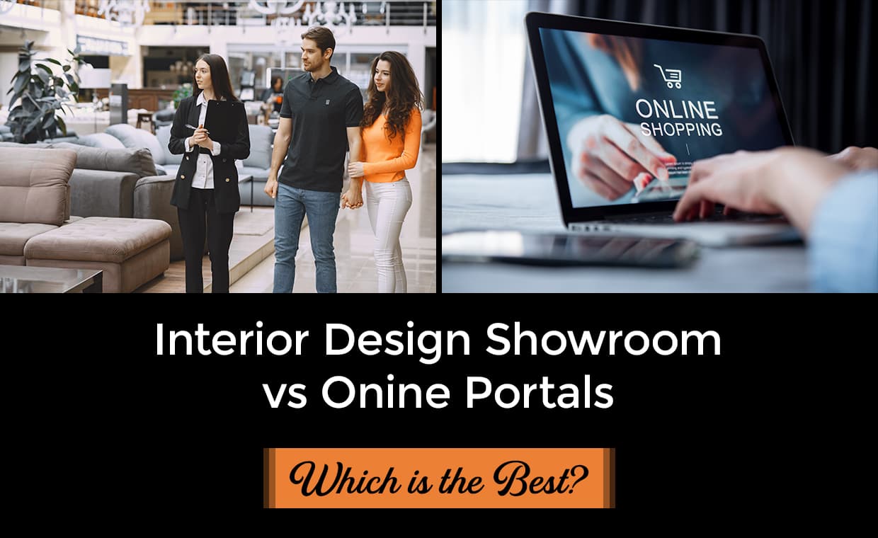 Interior Design Showroom VS Online Portal Interior Design Showroom VS Online Portal
