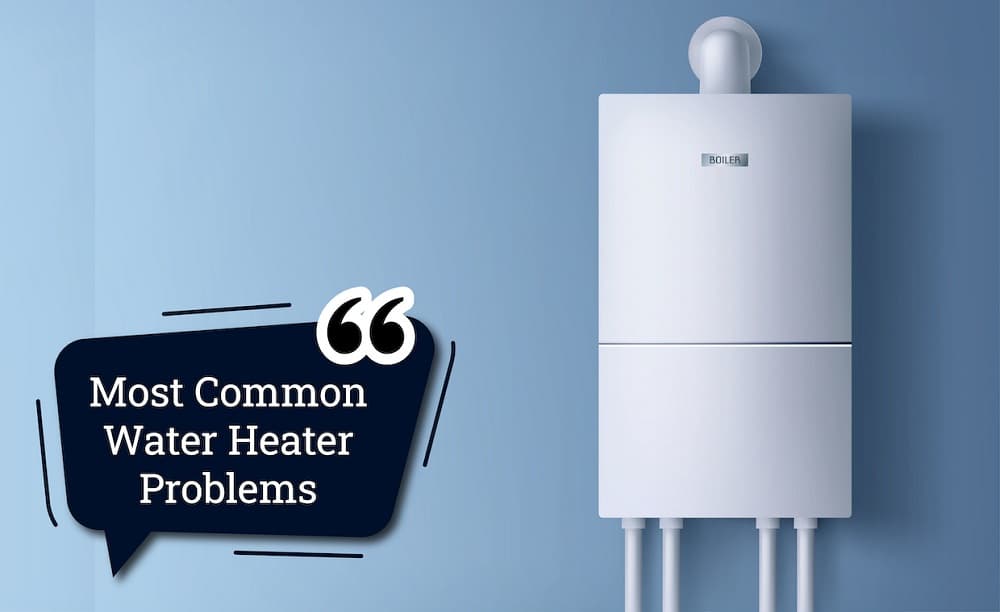6 Common Water Heater Problems And Solutions 6 Common Water Heater Problems And Solutions