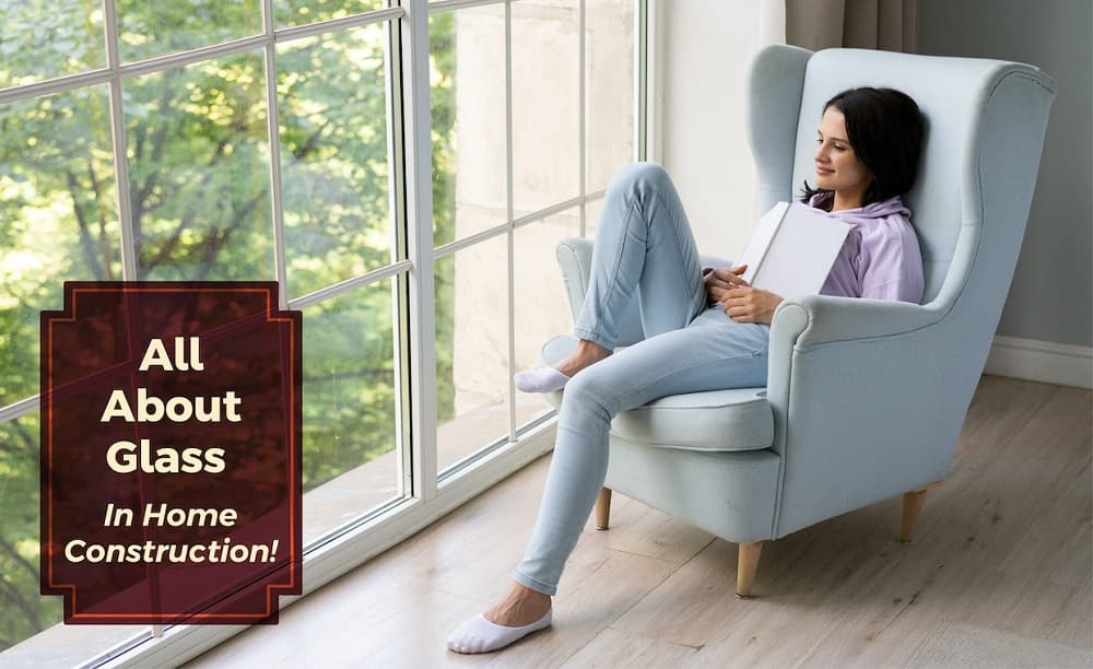 Glass in home construction Glass in home construction