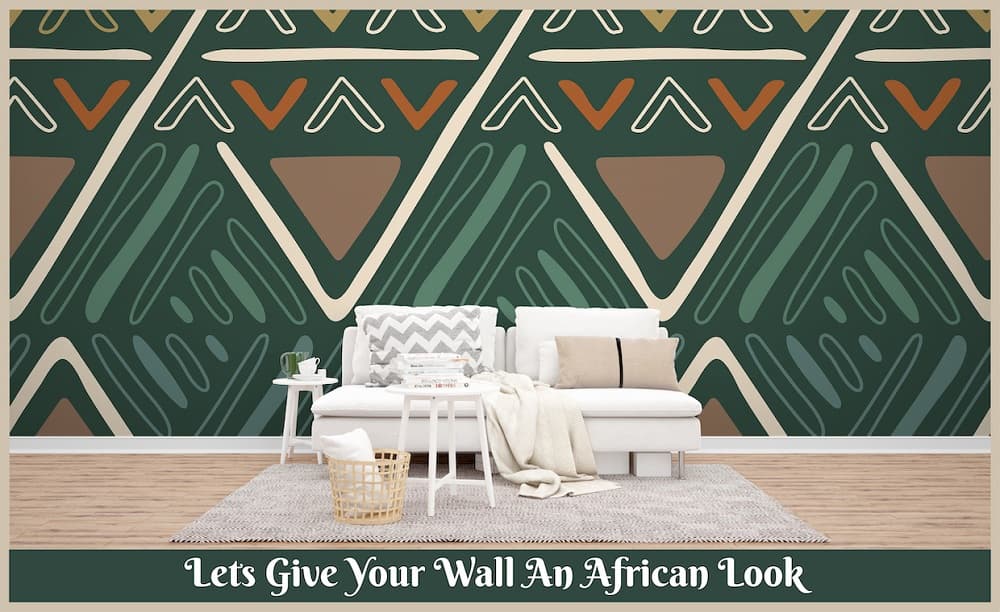 Lets Give Your Wall An African Look Lets Give Your Wall An African Look