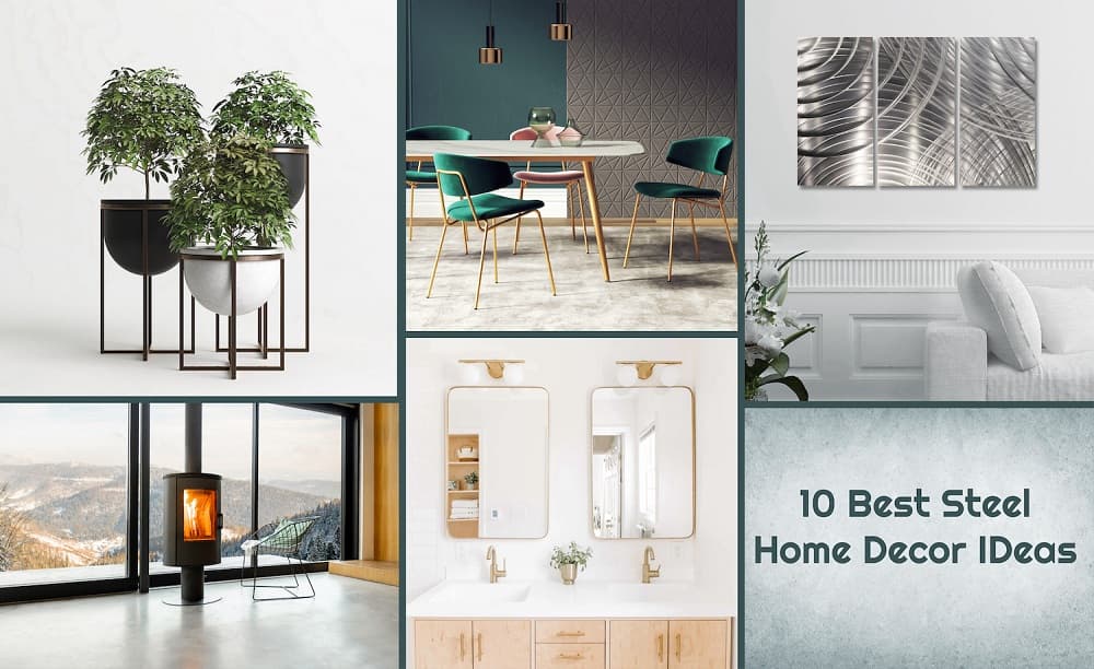 Steel Home Décor ideas Steel Home Décor ideas