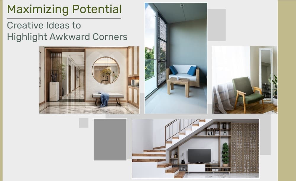 Maximizing Potential: Creative Ideas to Highlight Awkward Corners Maximizing Potential: Creative Ideas to Highlight Awkward Corners