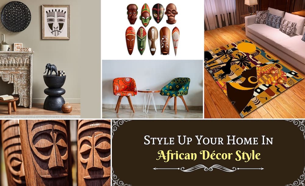 Style up your Home in African Décor Style Style up your Home in African Décor Style