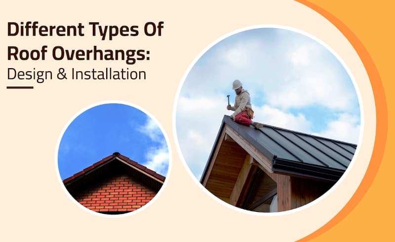 Different Types of Roof Overhangs Different Types of Roof Overhangs