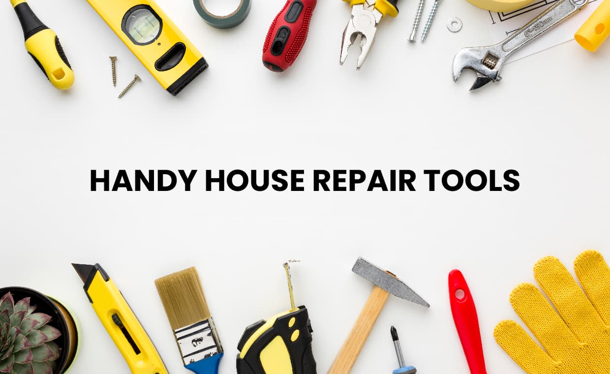 Hand Tools for Home Repair Hand Tools for Home Repair