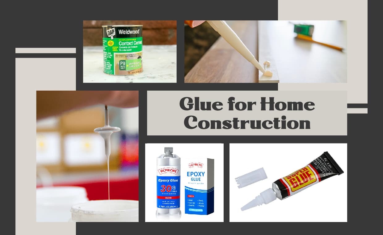 Glue for Home Construction Glue for Home Construction