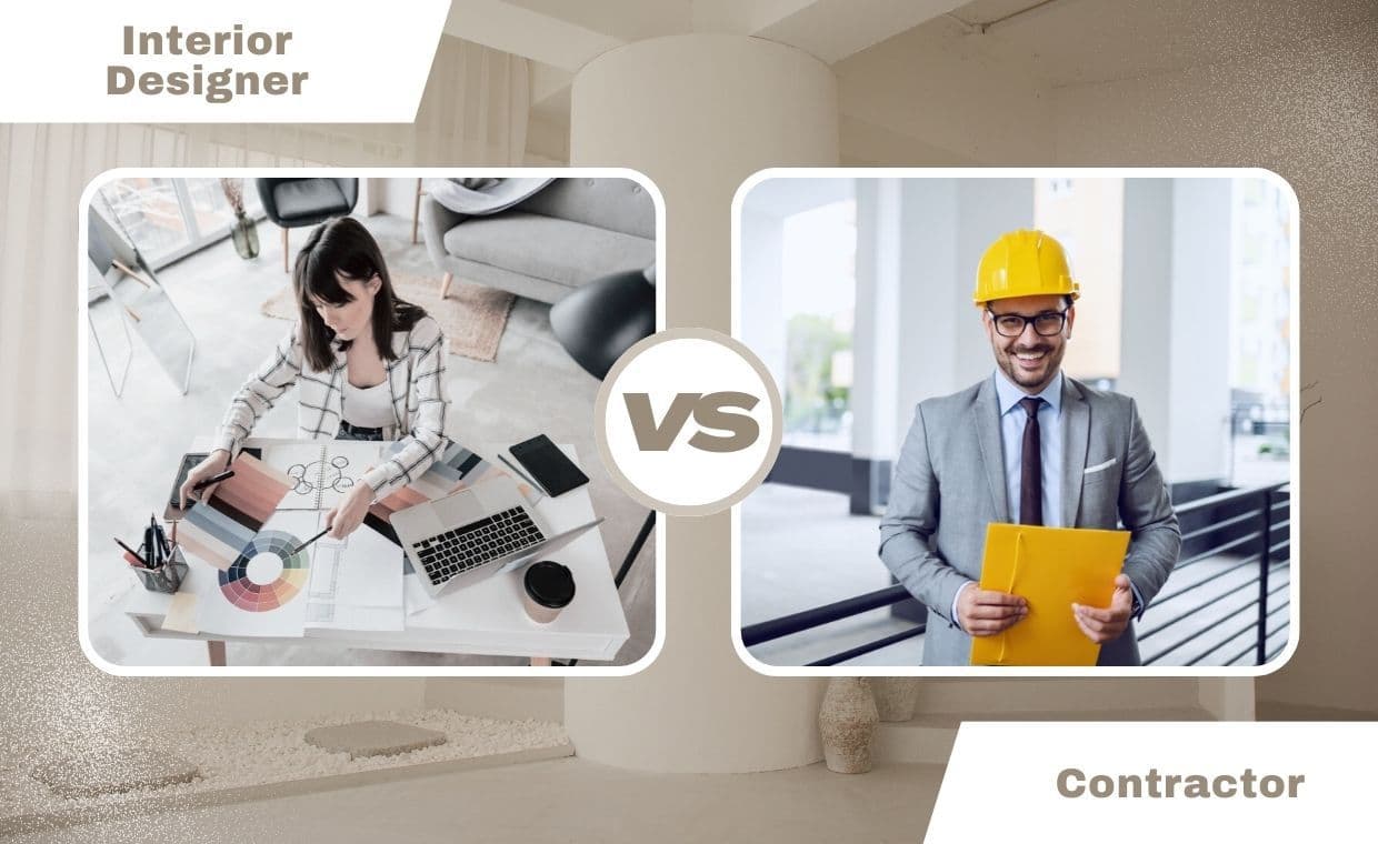 Interior Designer vs Contractor Interior Designer vs Contractor